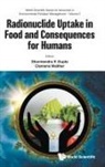Clemens Walther Dharmendra K Gupta, Dharmendra Kumar Gupta, Gupta Dharmendra Kumar, Clemens Walther, Walther Clemens - Radionuclide Uptake In Food And Consequences For Humans