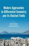 Hideya Hashimoto Yusuk Toshiaki Adachi, Toshiaki Adachi, Adachi Toshiaki, Hideya Hashimoto, Hashimoto Hideya, Yusuke Sakane... - Modern Approaches To Differential Geometry And Its Related Fields - Proceedings Of The 7th International Colloquium On Differential Geometry And Its Related Fields