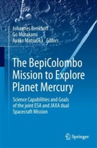 Johannes Benkhoff, Ayako Matsuoka, Go Murakami - The BepiColombo Mission to Explore Planet Mercury