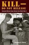 Douglass K Daniel - Kill-Do Not Release