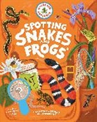 Editors of Storey Publishing, Editors of Storey Publishing - Backpack Explorer: Spotting Snakes and Frogs, and Other Reptiles and