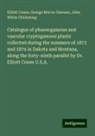John White Chickering, Elliott Coues, George Mercer Dawson - Catalogue of phaenogamous and vascular cryptogamous plants collected during the summers of 1873 and 1874 in Dakota and Montana, along the forty-ninth parallel by Dr. Elliott Coues U.S.A