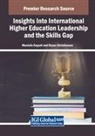 Bryan Christiansen, Mustafa Kayyali - Insights Into International Higher Education Leadership and the Skills Gap