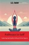 A. A. Castor - Pathways to Self