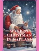 Bucur Loredan - Magical Christmas in Lapland