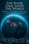 John Judice - The Book That Saved The World