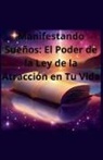 Nicolas Santibañez - Manifestando Sueños
