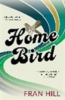 Fran Hill, Hill Fran - Home Bird
