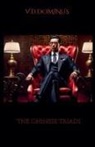 V D Dominus, V. D. Dominus - The Chinese Triads