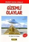 J. G. Varma, G. L. Sahai - Dünyaca Ünlü Gizemli Olaylar