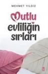 Mehmet Yildiz - Mutlu Evliligin Sirlari