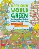 Frieda Wishinsky, Sara Theuerkauf - Keep Our World Green