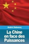 André Duboscq - La Chine en face des Puissances