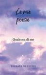 Barbara de Faveri - Le mie poesie