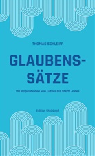 Thomas Schleiff - Glaubenssätze