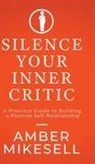 Amber Mikesell - Silence Your Inner Critic