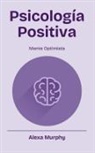 Alexa Murphy - Psicología Positiva