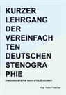 Hrsg Heiko Fritschen, Hrsg. Heiko  Fritschen, Hrsg. Heiko Fritschen - Kurzer Lehrgang der vereinfachten deutschen Stenographie