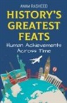 Anam Rasheed - History's Greatest Feats