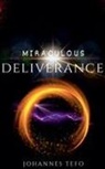 Johannes Tefo - Miraculous Deliverance