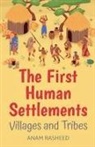 Anam Rasheed - The First Human Settlements