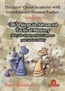 Brunthaler - Thinkers' Chess Academy with Grandmaster Thomas Luther - Volume 6