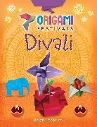 Robyn Hardyman - Origami Festivals: Divali