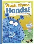 John Townsend, Carolyn Scrace, Scrace Carolyn - Monster Manners: Wash Those Hands!