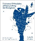 Lyle Sandler, Lyle H. Sandler, George Bokhua - Universal Principles of Storytelling for Designers