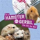 Mari Schuh - Is a Hamster or a Gerbil the Pet for Me?