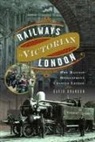 David Brandon - Railways in Victorian London