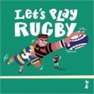 Gordon D'Arcy, Gordon Howard D'arcy, Gordon Howard D''arcy, Paul Howard, Ashwin Chacko - Let's Play Rugby!