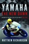 Matthew Richardson - Yamaha: the New Dawn