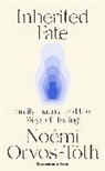 Noemi Orvos-Toth - Inherited Fate