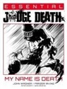 John Wagner - Essential Judge Death: My Name Is Death