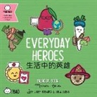 Lacey Benard, Lulu Cheng, Lacey Benard - Everyday Heroes - Simplified
