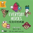 Lacey Benard, Lulu Cheng, Lacey Benard - Everyday Heroes - Cantonese
