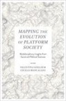 Cecilia Biancalana, Cecilia (University of Turin Biancalana, Valentina Goglio, Valentina (University of Turin Goglio - Mapping the Evolution of Platform Society