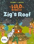 Clare, Clare, Giles Clare, Clare Giles, Gregory, Gregory... - Stories for Maths: Eyfs: Zig''s Roof