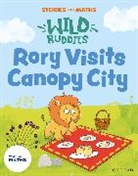Kecojevic, Kecojevic, Angela Kecojevic, Gregory, Gregory, Pauline Gregory - Stories for Maths: Eyfs: Rory Visits Canopy City
