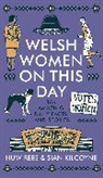 Sian Kilcoyne, Huw Rees, Huw Kilcoyne Rees, Rees Huw - Welsh Women on This Day