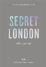Emmy Watts - An Opinionated Guide to Secret London