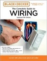 Editors of Cool Springs Press - Black & Decker The Complete Guide to Wiring, Updated 9th Edition
