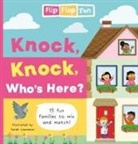 Sweet Cherry Publishing, Sarah Lawrence - Flip Flap Fun: Knock, Knock, Who's Here?