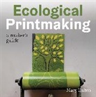 Mary Dalton - Ecological Printmaking