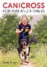 Emily Thomas, Thomas Emily - Canicross for Fun and Fitness