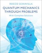 Rocco Schiavilla, Rocco (Old Dominion University Schiavilla - Quantum Mechanics Through Problems