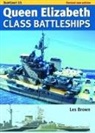 Les Brown - Ship Craft Queen Elizabeth Class Battleships - Revised Edition
