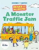 Woodward, Woodward, Kay Woodward, Woodward Kay, Watson, Watson... - Stories for Maths: Ks1: A Monster Traffic Jam Addition and