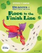 Whitston, Whitston, Clare Whitston, Hunt, Hunt, Lisa Hunt... - Stories for Maths: Ks1: Race to the Finish Line (Place Value)